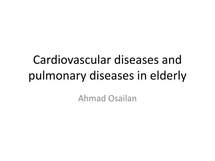 cardiovascular diseases and pulmonary diseases in elderly