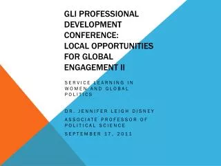 GLI PROFESSIONAL DEVELOPMENT CONFERENCE: LOCAL OPPORTUNITIES FOR GLOBAL ENGAGEMENT II