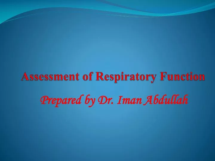 assessment of respiratory function