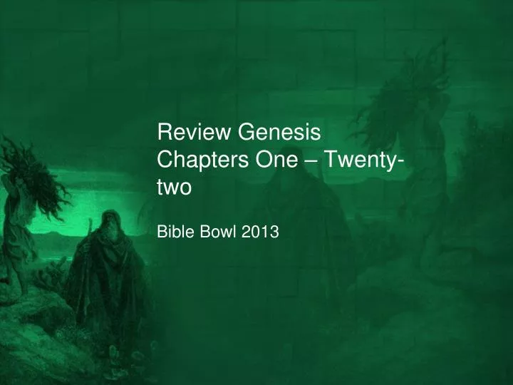 review genesis chapters one twenty two