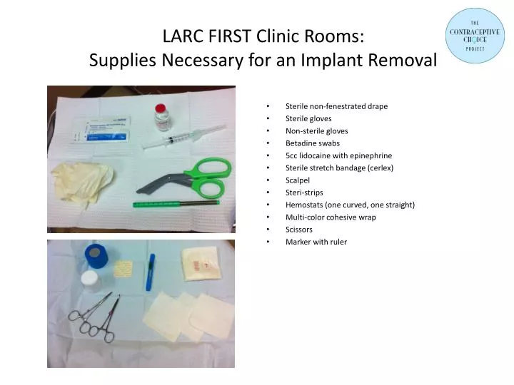 larc first clinic rooms supplies necessary for an implant removal