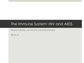 The Immune System: HIV and AIDS