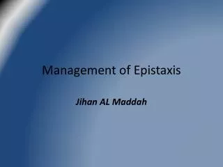 Management of Epistaxis