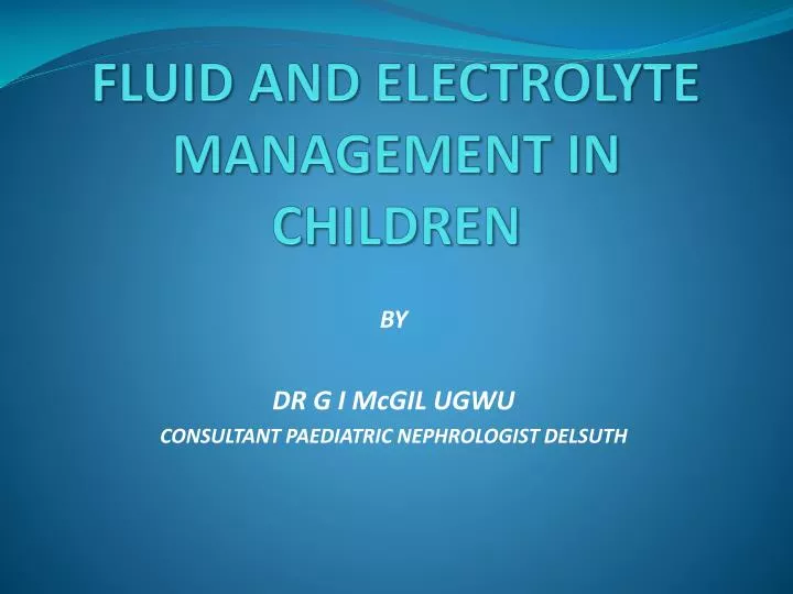 fluid and electrolyte management in children