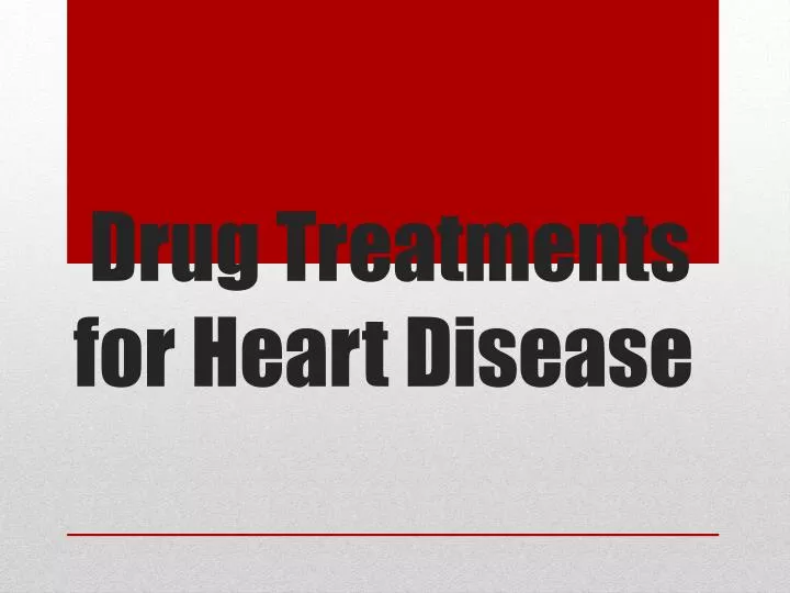 drug treatments for heart disease