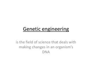 Genetic engineering