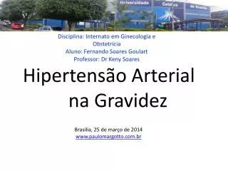 Disciplina: Internato em Ginecologia e Obstetrícia Aluno: Fernando Soares Goulart