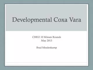 Developmental Coxa Vara