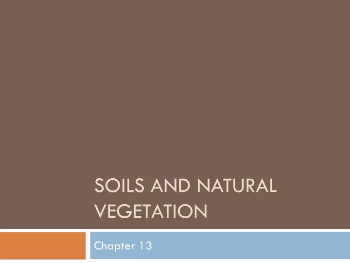 soils and natural vegetation