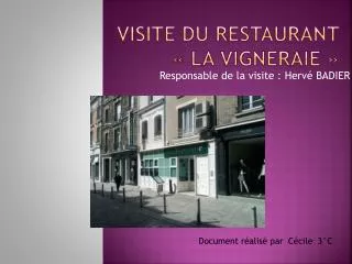 visite du restaurant la vigneraie