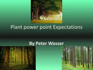 Plant power point Expectations