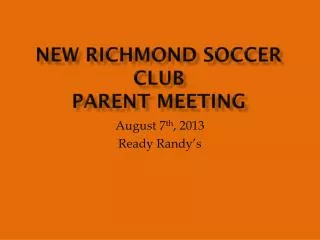 New Richmond Soccer Club Parent Meeting