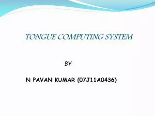 TONGUE COMPUTING SYSTEM