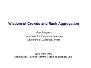 Wisdom of Crowds and Rank Aggregation