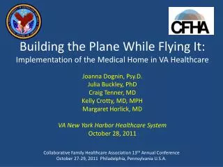 Building the Plane While Flying It: Implementation of the Medical Home in VA Healthcare