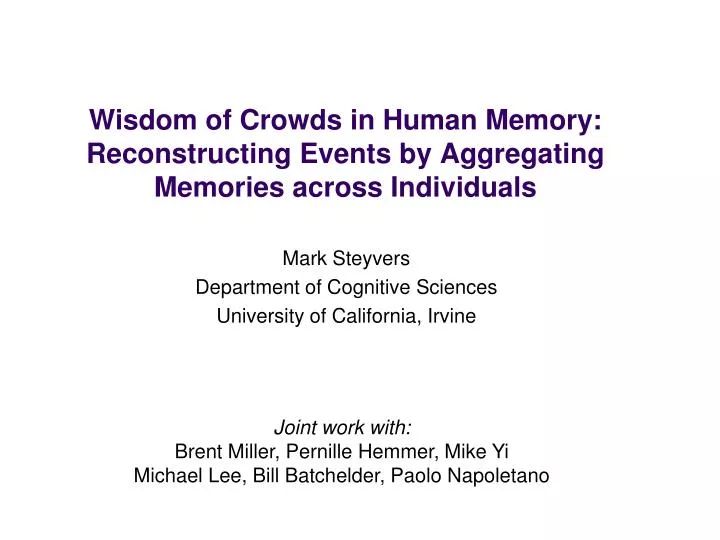 wisdom of crowds in human memory reconstructing events by aggregating memories across individuals