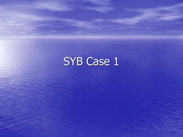 syb case 1