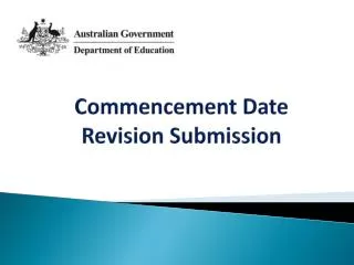 Commencement Date Revision Submission