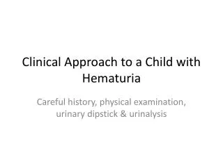 Clinical Approach to a Child with Hematuria