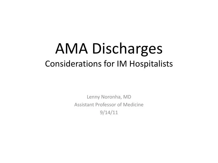 ama discharges considerations for im hospitalists