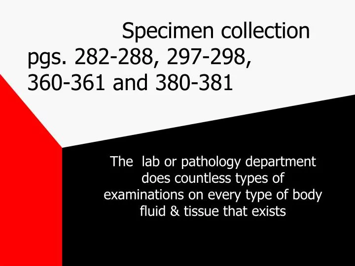 specimen collection pgs 282 288 297 298 360 361 and 380 381