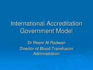 International Accreditation Government Model
