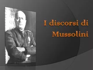 i discorsi di m ussolini