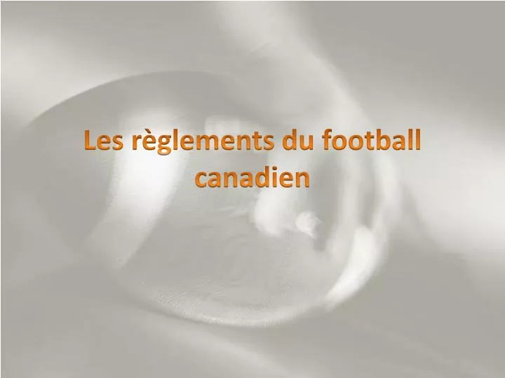 les r glements du football canadien