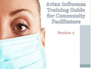 Avian Influenza Training Guide for Community Facilitators Session 2