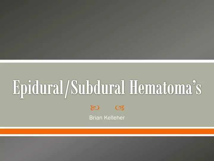 epidural subdural hematoma s