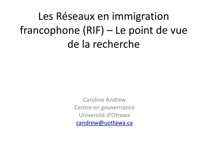 les r seaux en immigration francophone rif le point de vue de la recherche