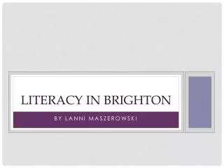 Literacy in Brighton