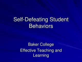 Self-Defeating Student Behaviors