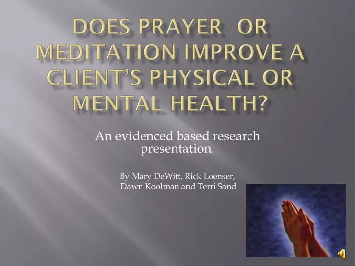 does prayer or meditation improve a client s physical or mental health