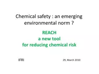 Chemical safety : an emerging environmental norm ?