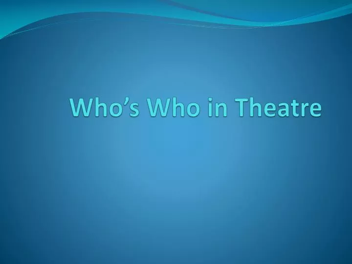 who s who in theatre