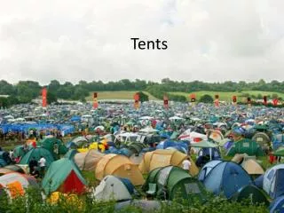 Tents