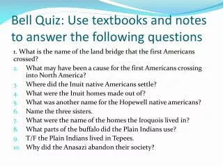 Bell Quiz: Use textbooks and notes to answer the following questions