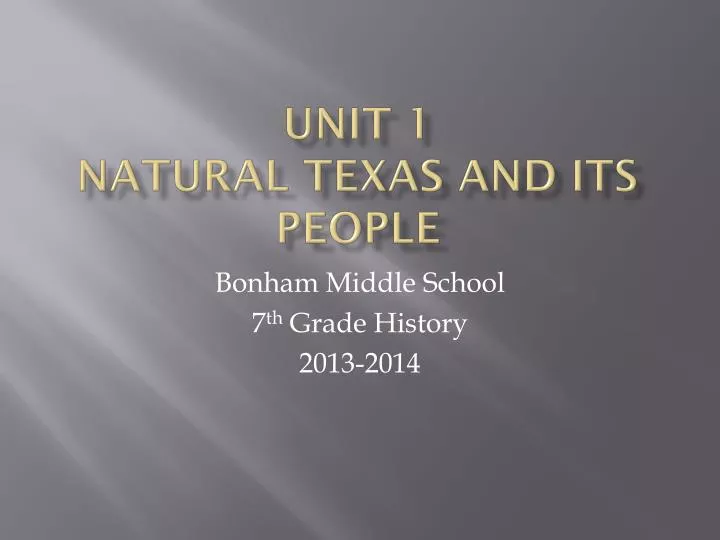 unit 1 natural texas and its people