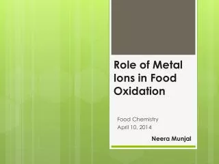 Role of Metal Ions in Food Oxidation