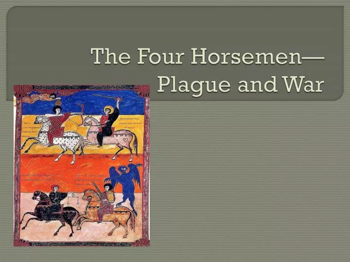 the four horsemen plague and war