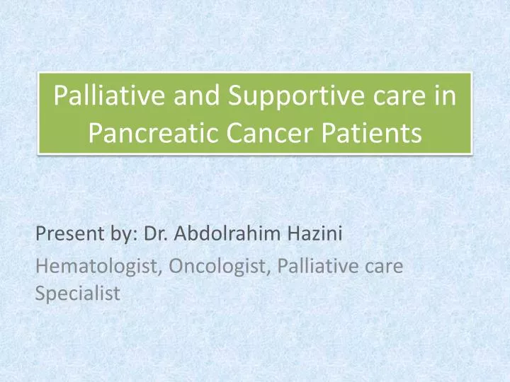 palliative and supportive care in pancreatic cancer patients
