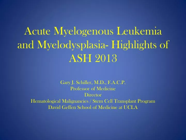 acute myelogenous leukemia and myelodysplasia highlights of ash 2013