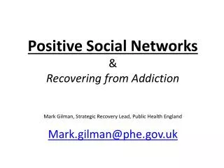 Positive Social Networks &amp; Recovering from Addiction