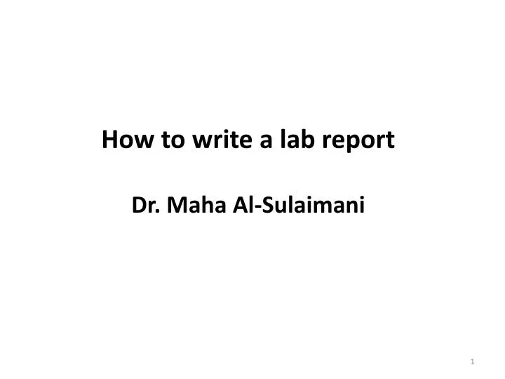 how to write a lab report dr maha al sulaimani