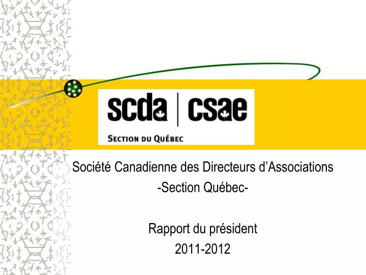 soci t canadienne des directeurs d associations section qu bec rapport du pr sident 2011 2012