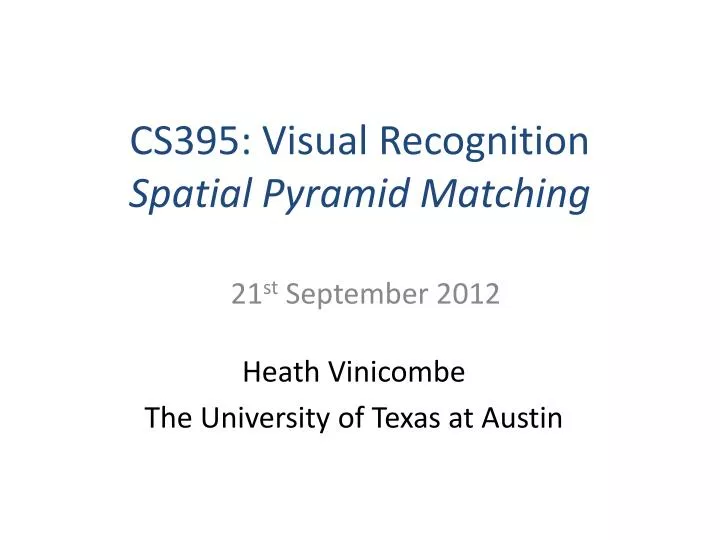 cs395 visual recognition spatial pyramid matching
