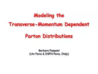 Modeling the Transverse-Momentum Dependent Parton Distributions