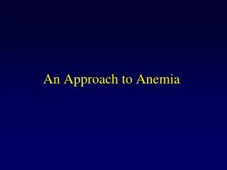 An Approach to Anemia