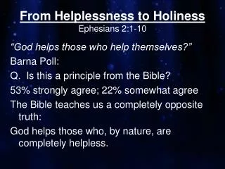 From Helplessness to Holiness Ephesians 2:1-10